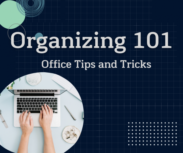 Image for event: [Hybrid] Organizing 101: Office Tips and Tricks